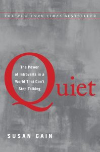 Quiet, The Power of Introverts 